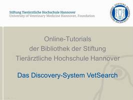 Online-Tutorial: Das Discovery-System VetSearch Online-Tutorial: Das Discovery-System VetSearch
